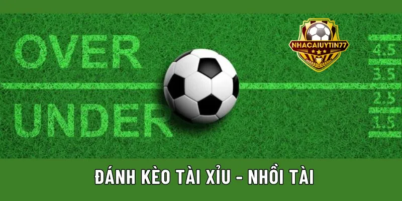 Đánh kèo tài cực hay cho các anh em bet thủ